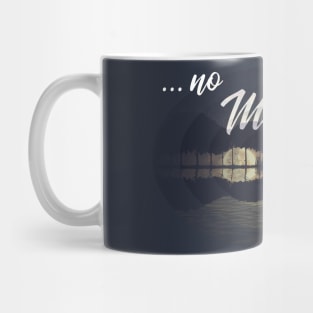 no music - no life Mug